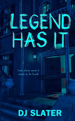 Legend Has It -- Dj Slater, Paperback