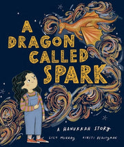 Dragon Called Spark: A Hanukkah Story by Murray, Lily