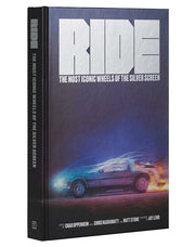Ride: Most Iconic Wheels of the Silver Screen by Oppenheim, Chad