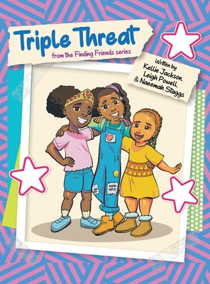 Triple Threat: From the Finding Friends Series by Jackson, Kellie