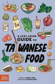 A Very Asian Guide to Taiwanese Food by Jeng, Nancy