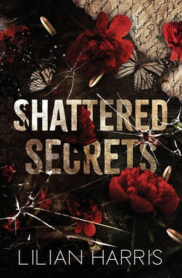 Shattered Secrets: a Mafia Lawyer Amnesia Romance by Harris, Lilian