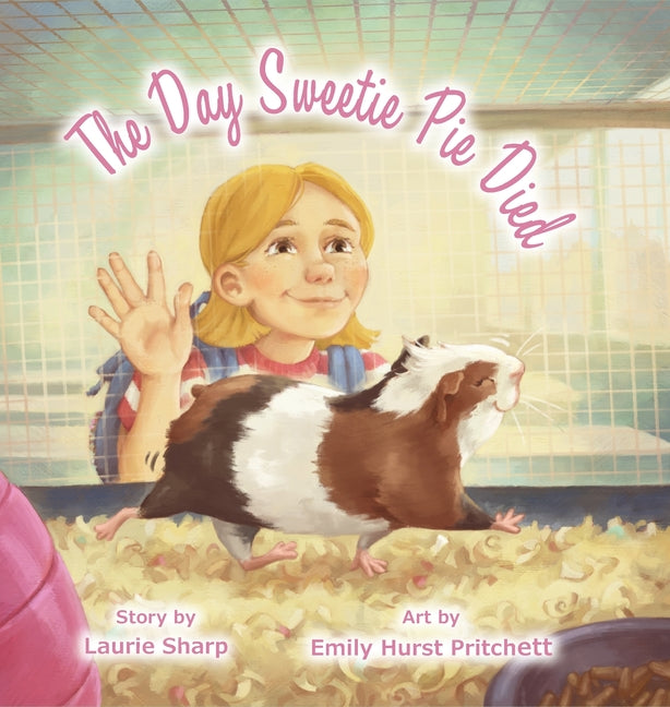 The Day Sweetie Pie Died by Sharp, Laurie