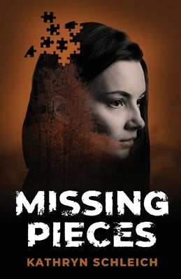Missing Pieces by Schleich, Kathryn