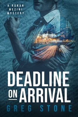 Deadline on Arrival -- Greg Stone, Paperback