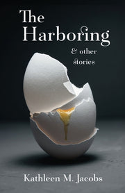 The Harboring & other stories by Jacobs, Kathleen M.