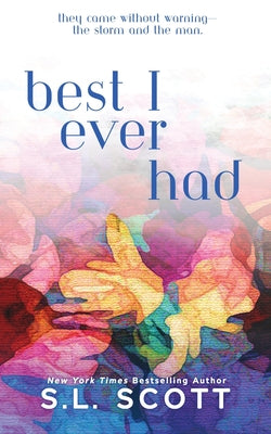 Best I Ever Had: Special Edition by Scott, S. L.
