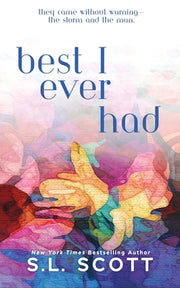 Best I Ever Had: Special Edition by Scott, S. L.