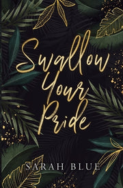 Swallow Your Pride (Discreet) by Blue, Sarah