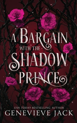 A Bargain With The Shadow Prince by Jack, Genevieve