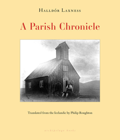 A Parish Chronicle -- Halldór Laxness, Paperback