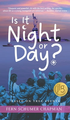 Is It Night or Day?: A True Story of a Jewish Child Fleeing the Holocaust by Chapman, Fern Schumer