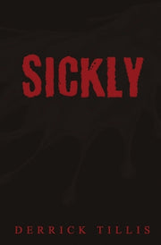 Sickly by Tillis, Derrick