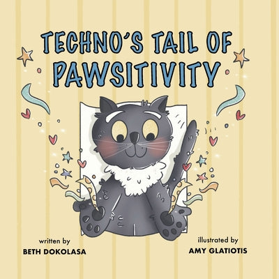 Techno's Tail of Pawsitivity by Dokolasa, Beth