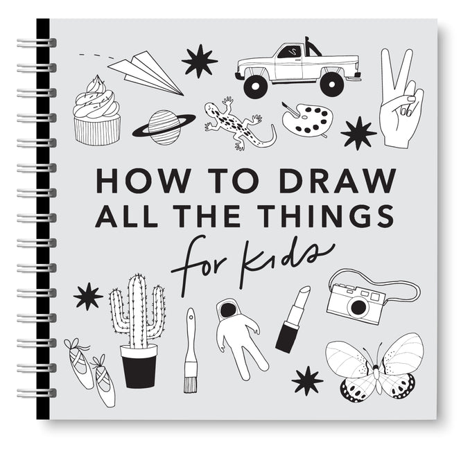 All the Things: How to Draw Books for Kids with Cars, Unicorns, Dragons, Cupcakes, and More by Koch, Alli