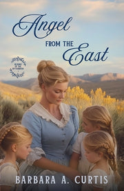 Angel from the East by Curtis, Barbara A.