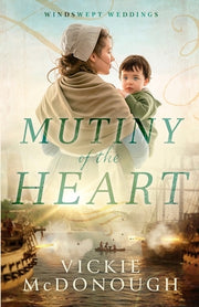 Mutiny of the Heart by McDonough, Vickie