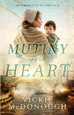 Mutiny of the Heart by McDonough, Vickie