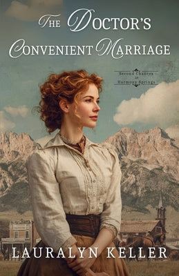 The Doctor's Convenient Marriage -- Lauralyn Keller, Paperback