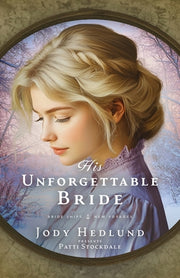 His Unforgettable Bride by Hedlund, Jody