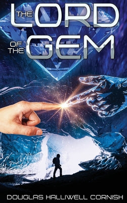 The Lord of the Gem -- Douglas Halliwell Cornish, Hardcover