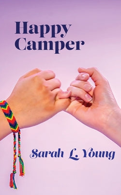 Happy Camper by Young, Sarah L.