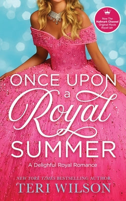Once Upon a Royal Summer by Wilson, Teri