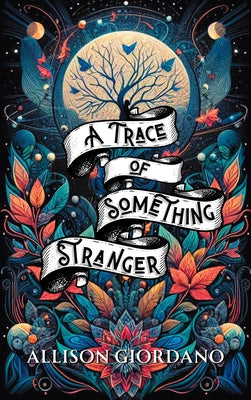 A Trace of Something Stranger -- Allison Giordano, Paperback