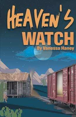 Heaven's Watch -- Vanessa Haney, Paperback