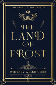 The Land of Frost by Welsh Gibbs, Whitney