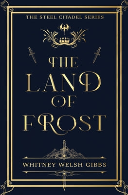 The Land of Frost by Welsh Gibbs, Whitney