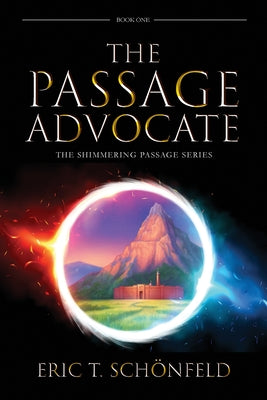 The Passage Advocate by Sch?nfeld, Eric T.