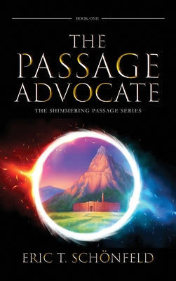 The Passage Advocate by Sch?nfeld, Eric T.