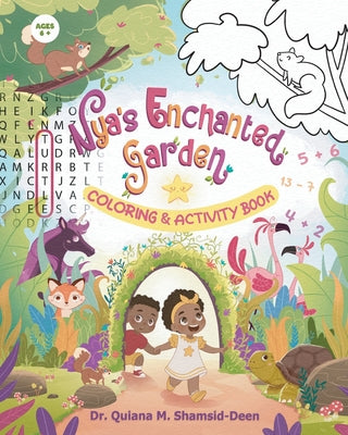 Nya's Enchanted Garden Coloring & Activity Book by Shamsid-Deen, Quiana