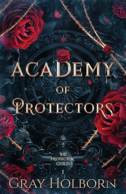 Academy of Protectors by Holborn, Gray