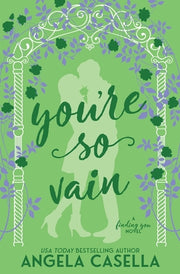 You're so Vain by Casella, Angela R.