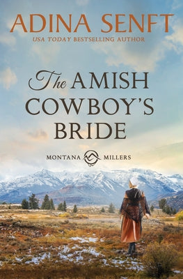 The Amish Cowboy's Bride: A wrong Amish groom romance -- Adina Senft, Paperback