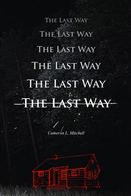 The Last Way -- Cameron L. Mitchell, Paperback