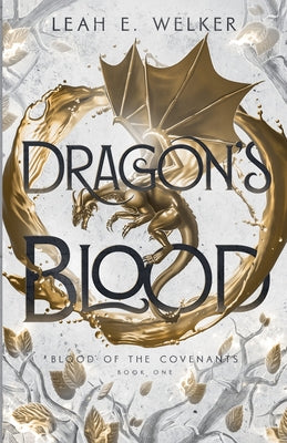 Dragon's Blood by Welker, Leah E.