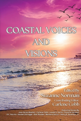 Coastal Voices and Visions by Norman, Suzanne