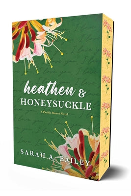Heathen & Honeysuckle by Bailey, Sarah A.