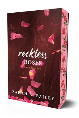 Reckless Roses by Bailey, Sarah A.