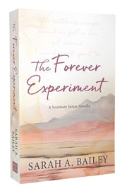 The Forever Experiment by Bailey, Sarah A.