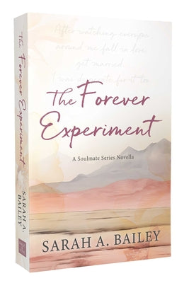 The Forever Experiment -- Sarah A. Bailey, Paperback