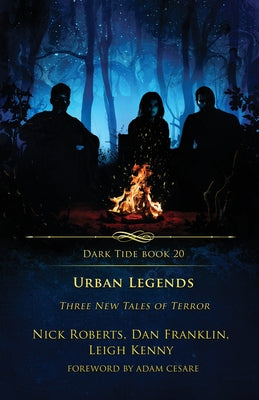 Urban Legends: Three New Tales of Terror -- Nick Roberts, Paperback