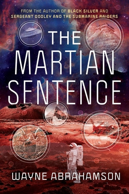 The Martian Sentence -- Wayne Abrahamson, Paperback