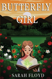Butterfly Girl by Floyd, Sarah