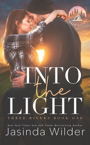 Into The Light: A Small Town Grumpy Sunshine Romance by Wilder, Jasinda