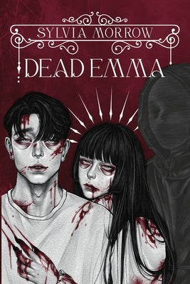 Dead Emma by Morrow, Sylvia