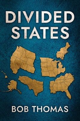 Divided States by Thomas, Bob